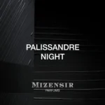 Mizensir | Palissandre Night