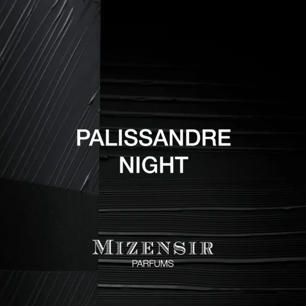 Mizensir | Palissandre Night