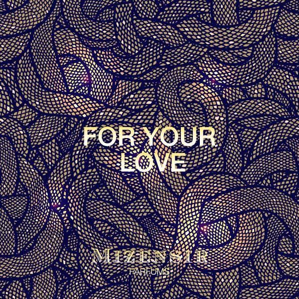 Mizensir | For Your Love