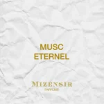 Mizensir | Musc Eternel